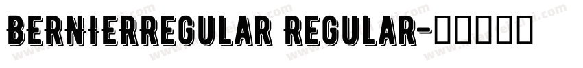 BERNIERRegular Regular字体转换